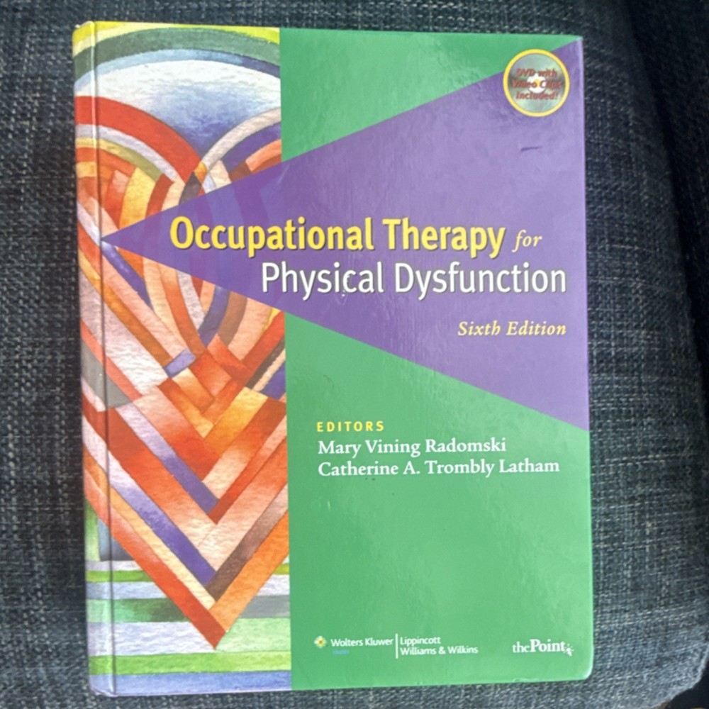 Occupational Therapy for Physical Dysfunction 6th Ed Hardcover DVD Radomski