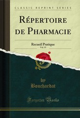 Répertoire de Pharmacie, Vol. 15: Recueil Pratique (Classic Reprint)