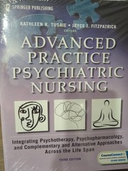 Advanced Practice Psychiatric Nursing: Integrating Psychotherapy, Psychopharmaco
