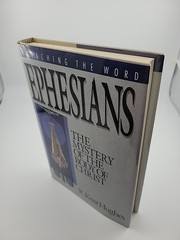 Ephesians: The Mystery of the Body of Christ (Preaching the Word) R. Kent Hughes