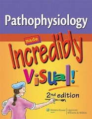 Pathophysiology Made Incredibly Visual! (Incredibly Easy! SeriesÂ®) – GOOD