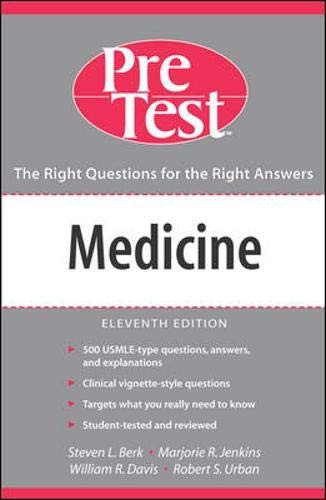 Medicine: PreTest Self-Assessment And Review, Eleventh Edition (PRETEST SERI…