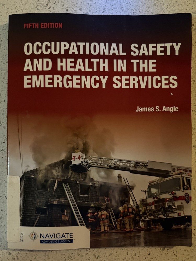 Occupational Safety and Health in the Emergency Services by James S. Angle