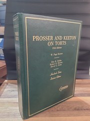 University Casebook Series Prosser And Keeton One Torts 5th Edition VG 1989