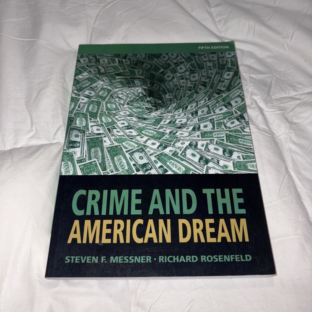 Crime and the American Dream, 5th Edition, Messner, Steven F.