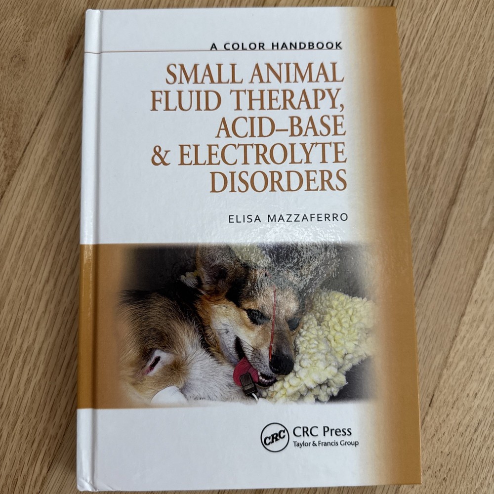 Small Animal Fluid Therapy, Acid-base and Electrolyte Disorders