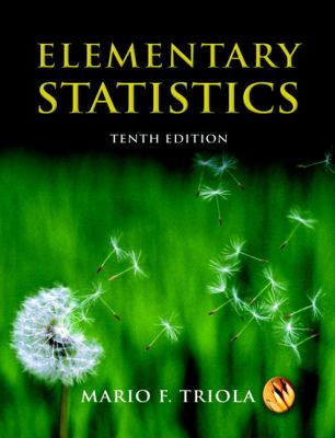 Elementary Statistics (10th Edition) (MyStatLab Series) by Mario F. Triola