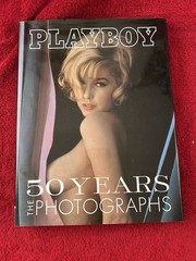 Playboy: 50 Years: The Photographs 2003 hardcover + Dust Jacket 240 pages