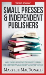 Big Book of Small Presses and Independent Publishers : Small Presses, Book…
