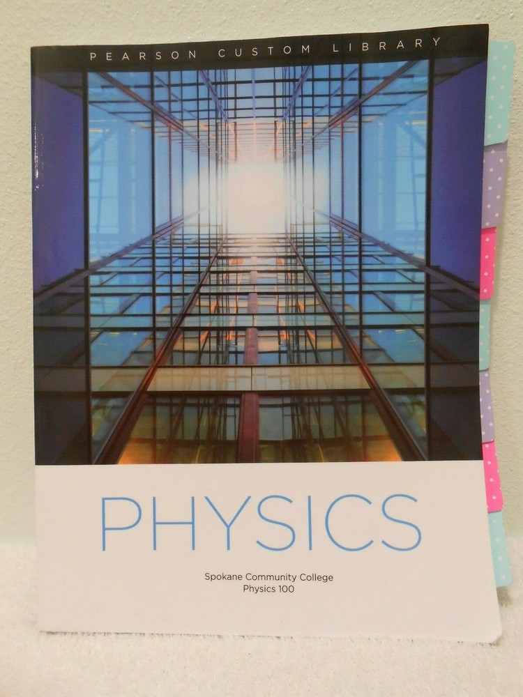 Physics, Paul G. Hewitt, custom Spokane Community College Physics 100 textbook