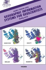 Geographic Information Systems for Geoscientists, Volume 13: Modelling with …