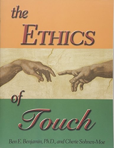 The Ethics of Touch: The Hands-on P…, Cherie M Sohnen