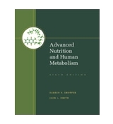 Advanced Nutrition and Human Metabolism by Sareen S. Gropper and Jack L….