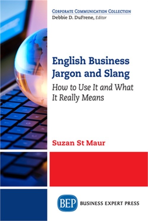 English Business Jargon and Slang: How to Use It and What It Really Means (Paper
