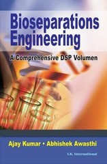 BIOSEPARATION ENGINEERING: A COMPREHENSIVE DSP VOLUMEN By Ajay Kumar & Abhishek