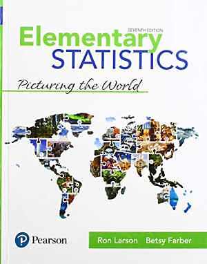 Elementary Statistics: Picturing the – Hardcover, by Larson Ron; Farber – Good