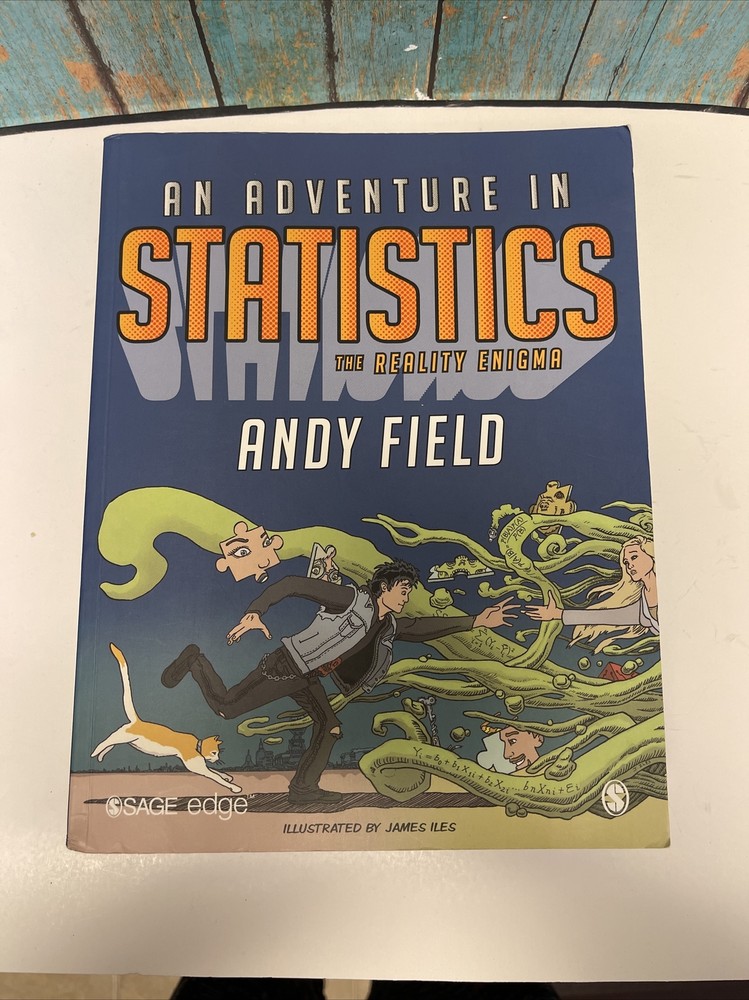 AN ADVENTURE IN STATISTICS: THE REALITY ENIGMA By Andy Field Very Good Condition