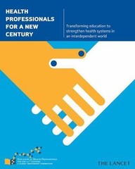 Health Professionals for a New Century : Transforming Education to Strengthen…