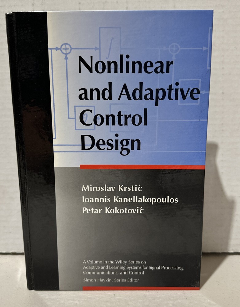 Nonlinear and Adaptive Control Design by Kristic Kanellakopoulos Kokotovic