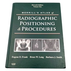 MERRILLS ATLAS Radiographic Positioning Procedures 11th Ed 3 Vol Set & Workbooks