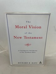 Moral Vision of the New Testament by Richard B. Hays (2004, Uk-Trade Paper) [HM]