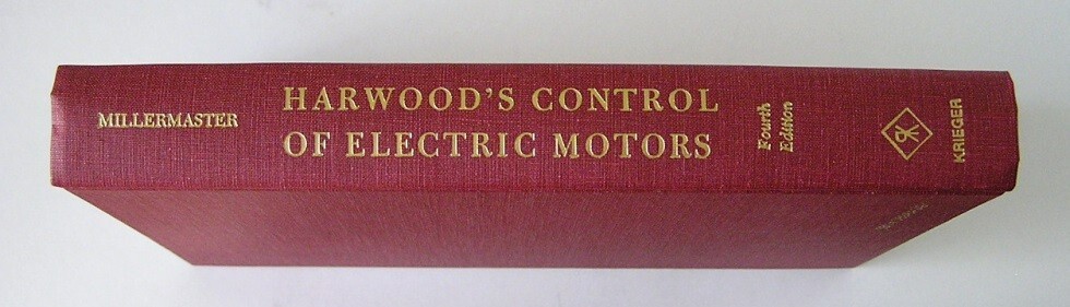 Harwood’s Control Of Electric Motors by Ralph A. Millermaster – BRAND NEW
