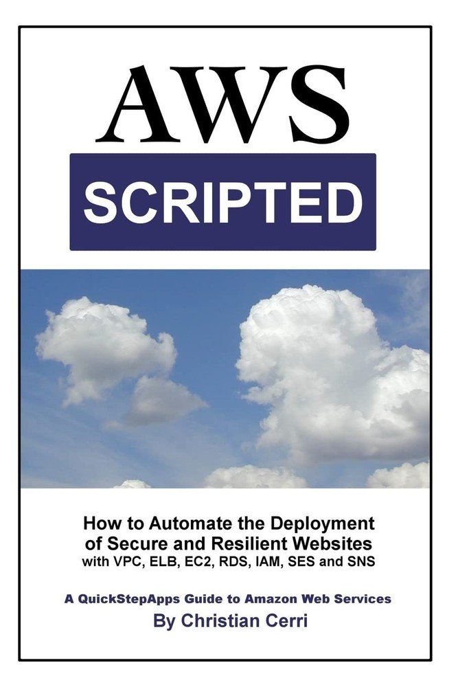 AWS Scripted: How to Automate the Deployment of Secure and Resilient Website…