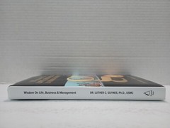WISDOM ON LIFE, BUSINESS & MANAGEMENT by Dr. Luther C. Guyens, Ph.D. * SIGNED *