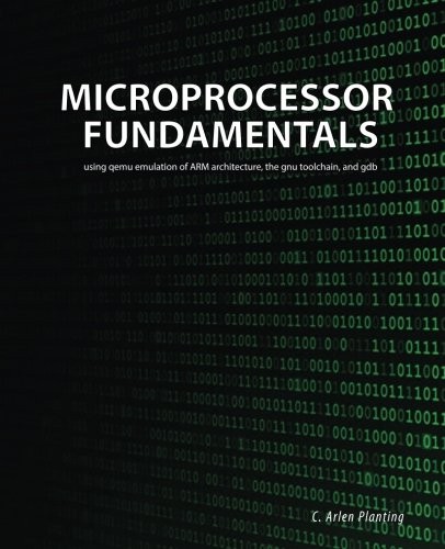 Microprocessor Fundamentals: using qemu emulation of ARM architecture, the g…