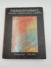 Thermodynamics, Statistical Thermodynamics, & Kinetics (2nd Ed…