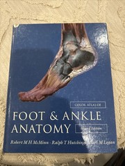 Color Atlas of Foot & Ankle Anatomy 2nd Ed McMinn Hutchings Logan HC