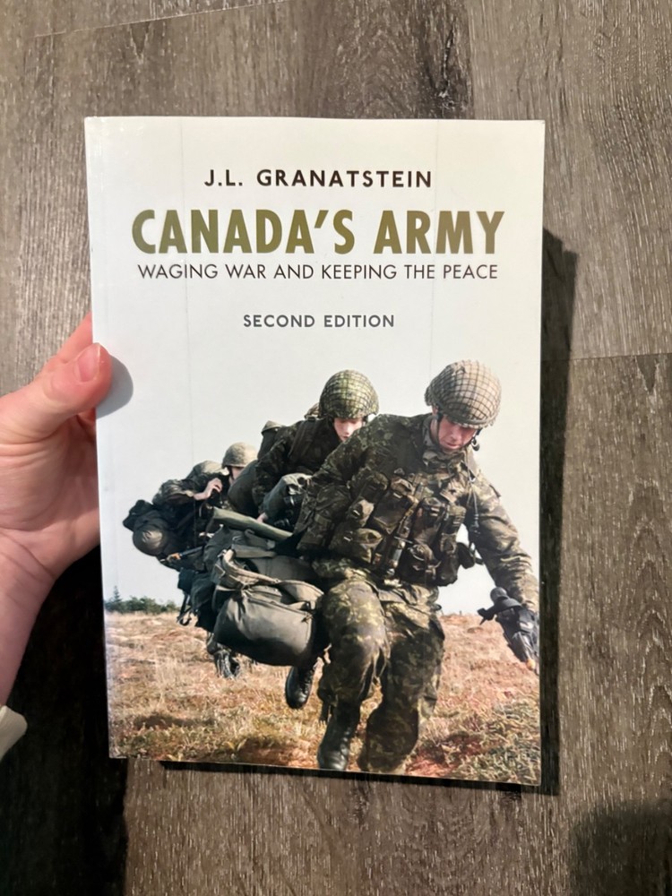 Canada’s Army by J. L. Granatstein (2011, Trade Paperback)