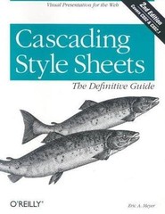 Cascading Style Sheets: The Definitive Guide, 2nd Edition by Eric A. Meyer