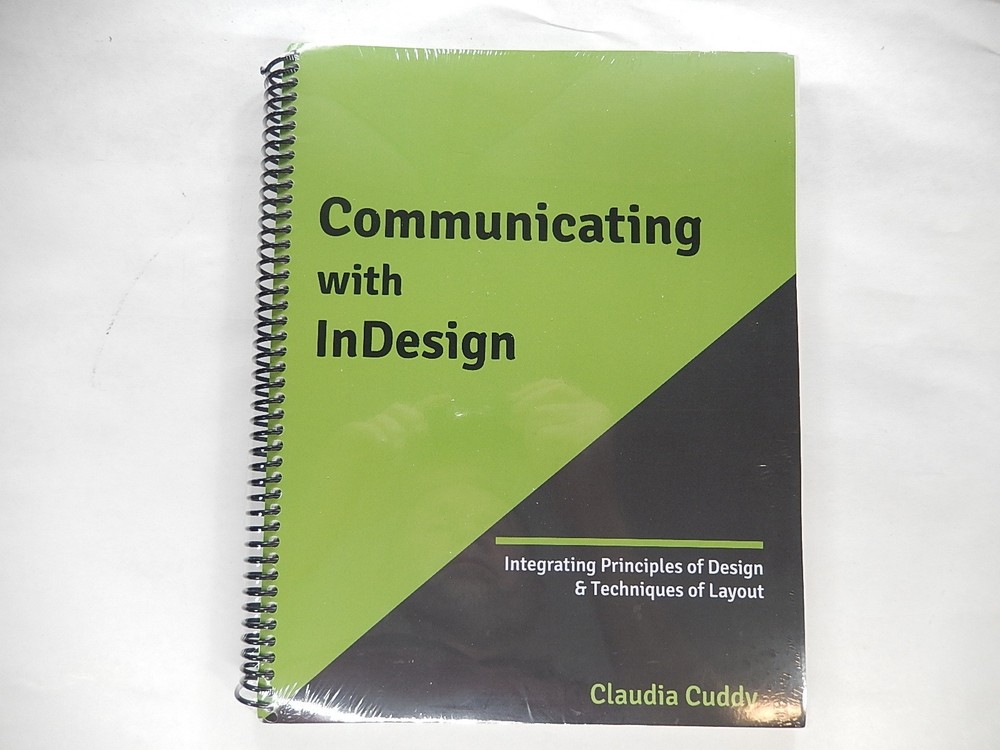 Communicating with InDesign: Integrating Principles of Design and Techniques…