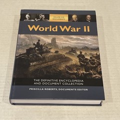 World War II : The Definitive Encyclopedia and Document Collection 5 Volumes HC