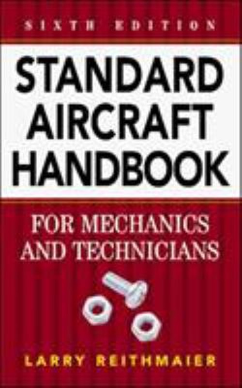 Standard Aircraft Handbook for Mechanics and Technicians Larry W.