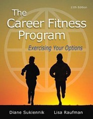 Career Fitness Program : Exercising Your Options by Lisa Raufman and Diane…