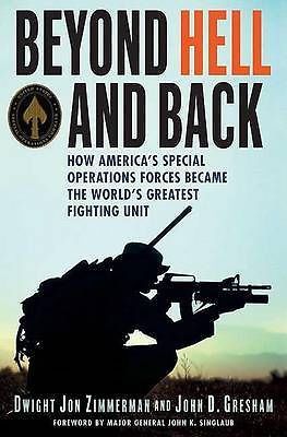 Beyond hell and back, Zimmerman & Gresham, (Hardback, 2007), St. Martin’s Press