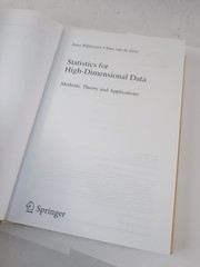 Statistics For High-Dimensional Data by Peter Buhlmann & Sara van de Geer