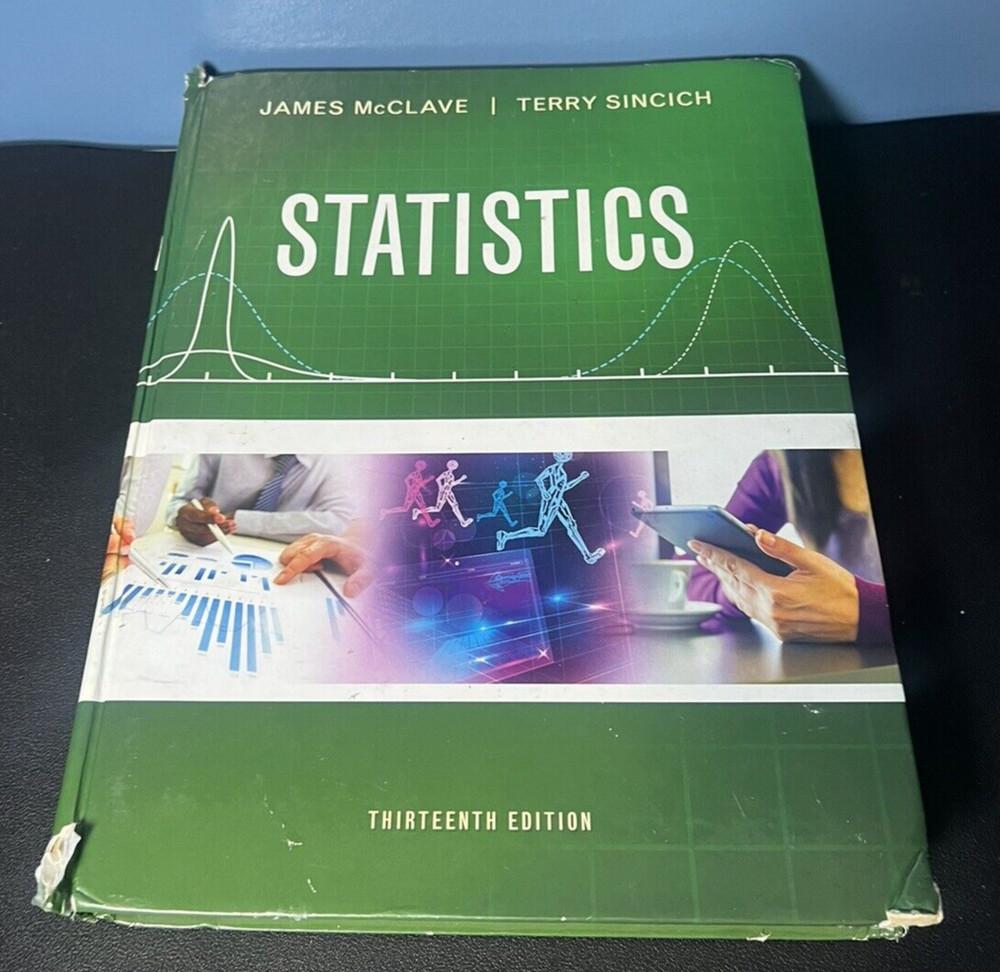 Statistics by Terry Sincich and James McClave (2016, Hardcover) Used