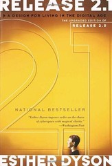 RELEASE 2.1: A DESIGN FOR LIVING IN THE DIGITAL AGE By Esther Dyson **Mint**