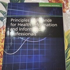 Principles of Finance for Health Info & Informatics Pros Susan White