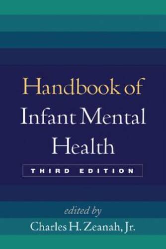 Handbook of Infant Mental Health, Third Edition – Hardcover – GOOD