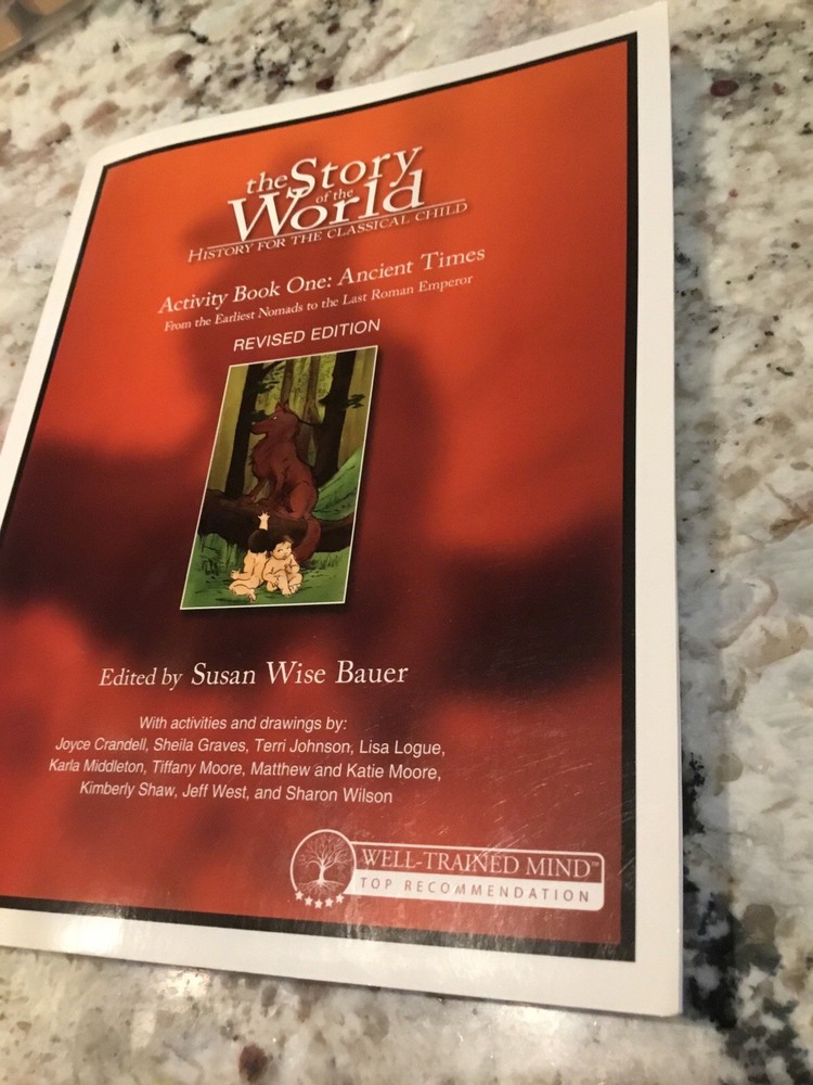 The Story Of The World History For The Classical Child Activity Book One Revised