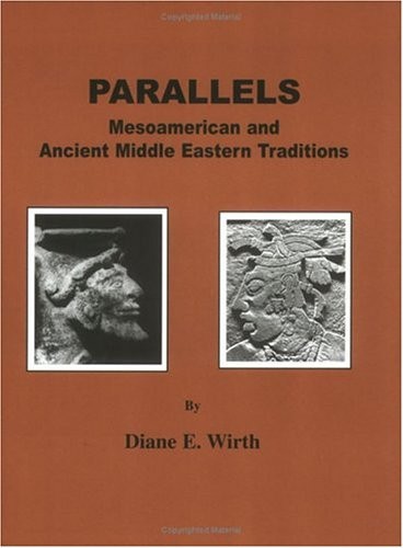 Signed) Parallels Mesoamerican and Ancient Middle Eastern Traditions VG pb.