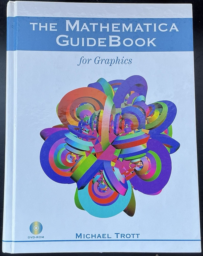 Mathematica Guidebook for Graphics by M. William Trott (2004, Mixed Lot)