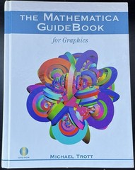 Mathematica Guidebook for Graphics by M. William Trott (2004, Mixed Lot)