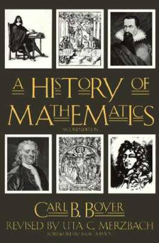 A History of Mathematics, Second Edition – Paperback By Carl B. Boyer – GOOD