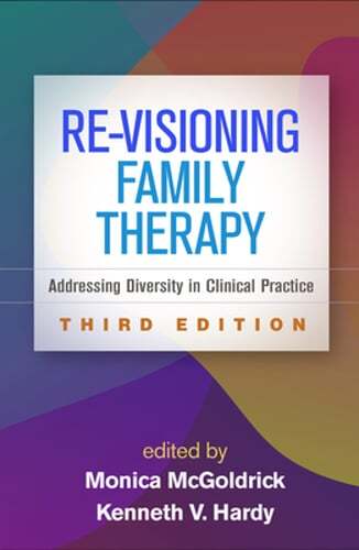 Re-Visioning Family Therapy: Addressing Diversity in Clinical Practice: Used