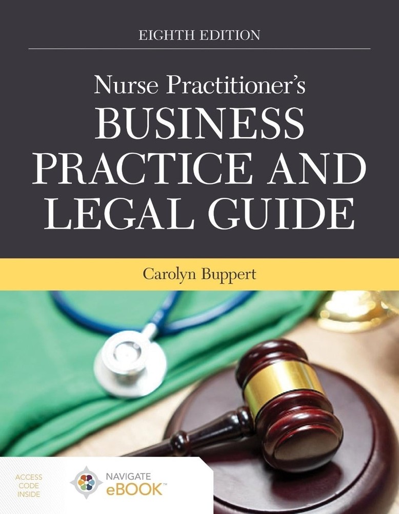 Nurse Practitioner’s Business Practice and Legal Guide by Carolyn Buppert (Engli